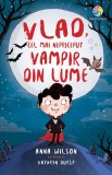 Vlad, cel mai nepriceput vampir din lume | Anna Wilson, Corint Junior