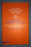 RADU CARP - PRINCIPIILE GANDIRII POPULARE (EDITIE BILINGVA) - Politica, Eikon 2006, Carte