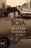 De ce este Rom&acirc;nia altfel? (ebook) - Editura LibHumanitas