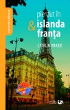 Pierdut in Islanda &amp; Franta | Cătălin Vrabie