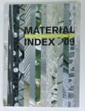 MATERIAL INDEX &#039; 09 , INSPIRATIONAL MATERIALS SELECTED by &#039; MATERIA &#039; , 2000