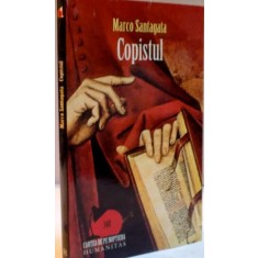 COPISTUL de MARCO SANTAGATA , 2008