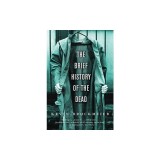 The Brief History of the Dead