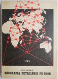 Geografia Petrolului pe Glob - Ion Letea, Carte de Geografie