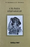 Calauza Stuparului (Editie Anastatica 1907) G. Stoinescu, N. Nicolaescu, 338 pagini, brosata. Cartea Apicultura