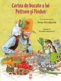 Cartea de bucate a lui Pettson si Findus | Sven Nordqvist, Christine Samuelsson, Pandora-M