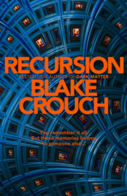 Recursion - Blake Crouch foto