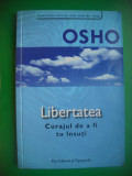 HOPCT OSHO LIBERTATEA -CURAJUL DE A FI TU INSUTI- 2006-130 PAGINI