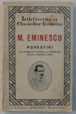 POVESTIRI de M. EMINESCU, INGRIJITA de E. LOVINESCU