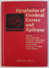 DYSPLASIAS OF CEREBRAL CORTEX AND EPILEPSY , editors by RENZO GUERRINI ... PIETRO PFANNER , 1996