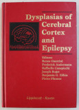 DYSPLASIAS OF CEREBRAL CORTEX AND EPILEPSY , editors by RENZO GUERRINI ... PIETRO PFANNER , 1996