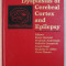 DYSPLASIAS OF CEREBRAL CORTEX AND EPILEPSY , editors by RENZO GUERRINI ... PIETRO PFANNER , 1996