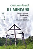 Iluminisuri - Cristian Badilita
