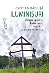 Iluminisuri - Cristian Badilita - Editura Vremea