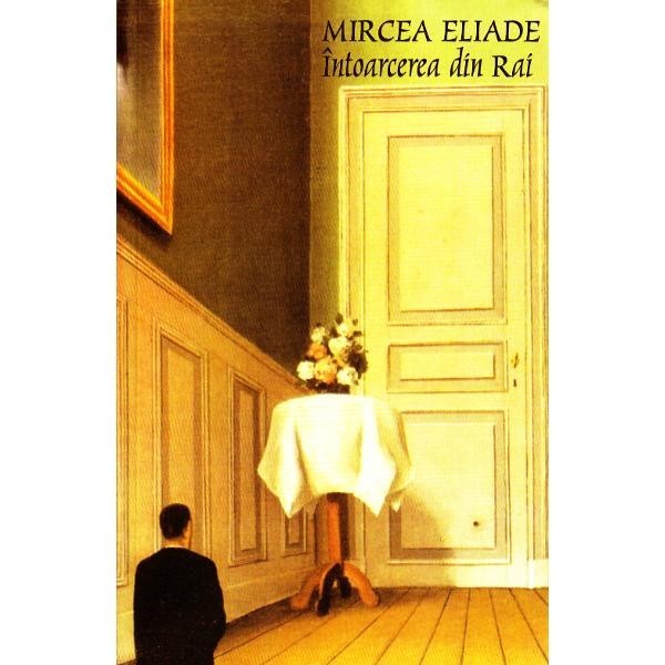 Intoarcerea Din Rai - Mircea Eliade