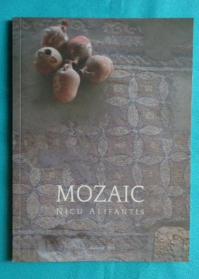Nicu Alifantis &amp;ndash; Mozaic ( prima editie ) foto