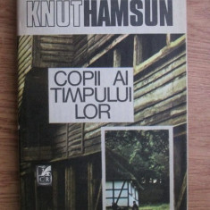 Knut Hamsun - Copii ai timpului lor