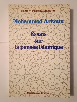 Mohammed Arkoun - Essais sur la pensee islamique (troisieme edition, 1984) foto