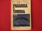 Sorin Titel - Pasarea si umbra (dedicatie, autograf)