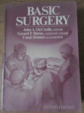 BASIC SURGERY-JOHN A. MCCREDIE, GERARD P. BURNS, CAROL DONNER