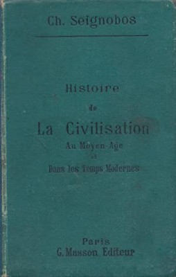 Histoire de la civilisation (Moyen Age et temps modernes) / Ch. Seignobos foto