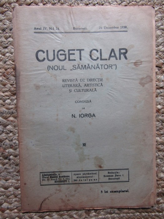 Revista - Cuget Clar - Noul Semanator - condusa de N. Iorga - ANUL IV NR. 24 21 DECEMBRIE 1939