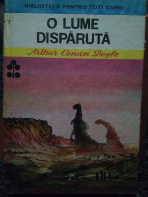 Arthur Conan Doyle - O lume disparuta (editia 1985) foto