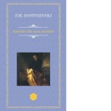 Amintiri din casa mortilor - Feodor Mihailovici Dostoievski