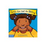 Teeth Are Not for Biting