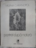 Cumpara ieftin VIRGINIA CARIANOPOL - PORTRET DUPA NATURA (VERSURI) [editia princeps, 1989]
