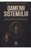 Oamenii sistemului - Dragos Valentin Dinca