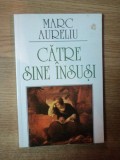 CATRE SINE INSUSI de MARC AURELIU , 1999