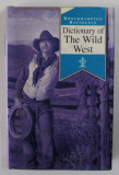 DICTIONARY OF THE WILD WEST , 1997