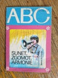 Sunet, zgomot, armonie - Colectia ABC, 1983 / R8P3F