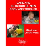 Care and nutrition of new born and toddler - Cristina Oana Marginean