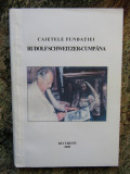 Caietele Fundatiei Rudolf Schweitzer Cumpana