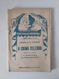 BIBLIOTECA TEATRULUI NATIONAL, SERIA III, NR. 24, ANII &#039;40, O crima celebra