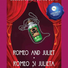 Shakespeare pentru copii: Romeo și Julieta (Ediție bilingvă incl. Audiobook)