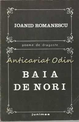 Baia De Nori. Poeme De Dragoste - Ioanid Romanescu foto