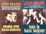 Drumul spre inalta societate / Viata in inalta societate, John Braine