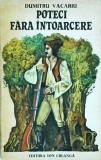 Dumitru Vacariu - Poteci fara intoarcere, Ion Creanga
