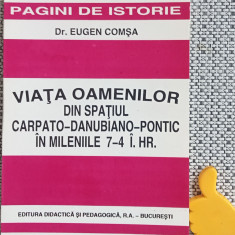 Viata oamenilor din spatiul carpato-danubiano-pontic in 7-4 i.hr. Eugen Comsa