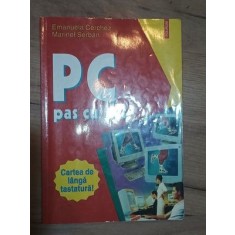 PC pas cu pas - Emanuela Cerchez, Marinel Serban