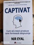 Captivat - Cum sa creezi produse care formează obișnuințe