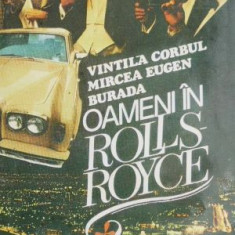 Oameni in Rolls-Royce - Vintila Corbul, Eugen Burada