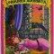 FRUMOASA DIN PADUREA ADORMITA , adaptare dupa FRATII GRIMM , ilustratii de PATRYCJA STANCZYC , 2008