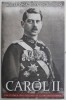 CAROL II , DIN CULMEA UNUI DECENIU DE GLORIOASA DOMNIE de NICOLAE IORGA si TEOFIL GH. SIDOROVICI , 2022