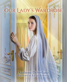 Our Lady&#039;s Wardrobe