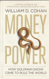 WILLIAM D. COHAN - MONEY AND POWER ( IN ENGLEZA )