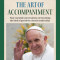 The Art of Accompaniment: Four Essential Conversations on Becoming the Kind of Parish the Church Needs Today